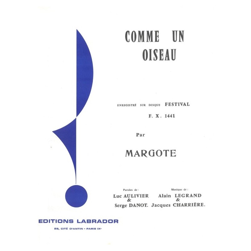 Partition COMME UN OISEAU MARGOTTE