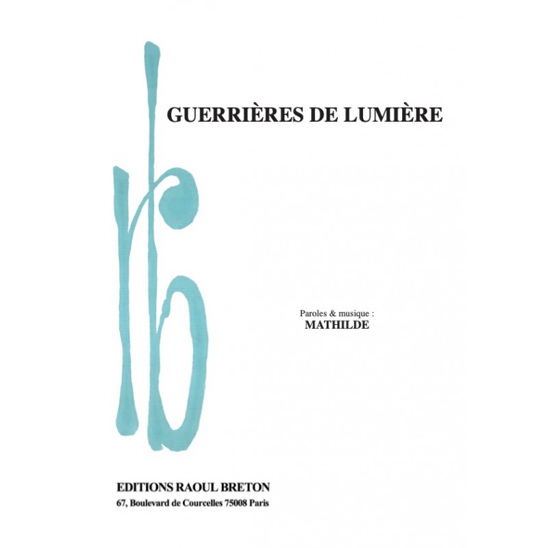 Partition GUERRIÈRES DE LUMIÈRE MATHILDE pdf