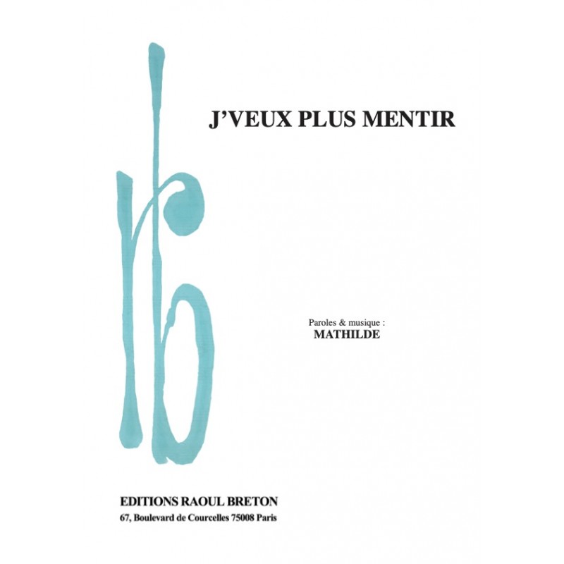 Partition J'VEUX PLUS MENTIR MATHILDE pdf