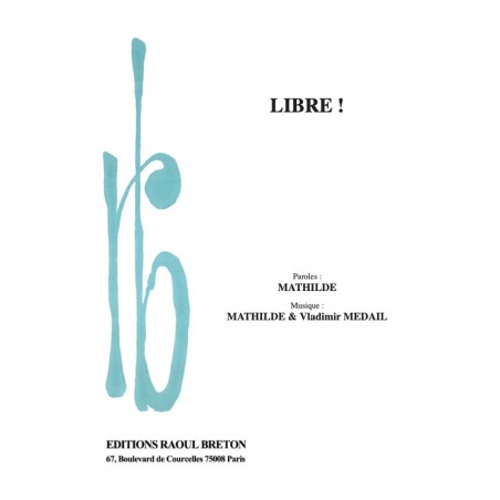 LIBRE !