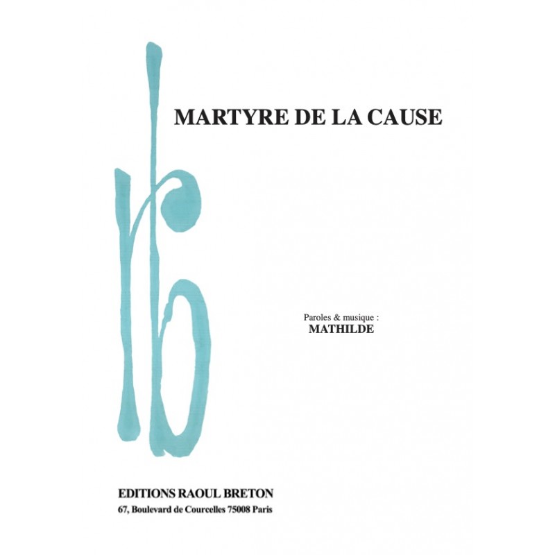 Sheet music MARTYRE DE LA CAUSE MATHILDE pdf