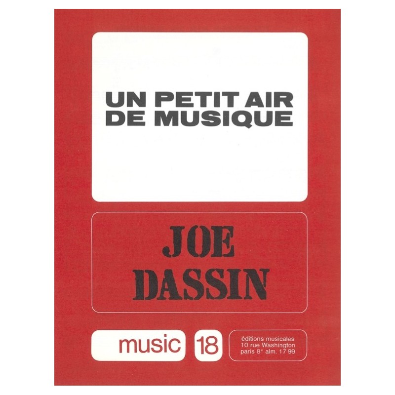 Sheet music UN PETIT AIR DE MUSIQUE (WE'RE ALL PLAYING IN THE SAME BAND) Joe DASSIN