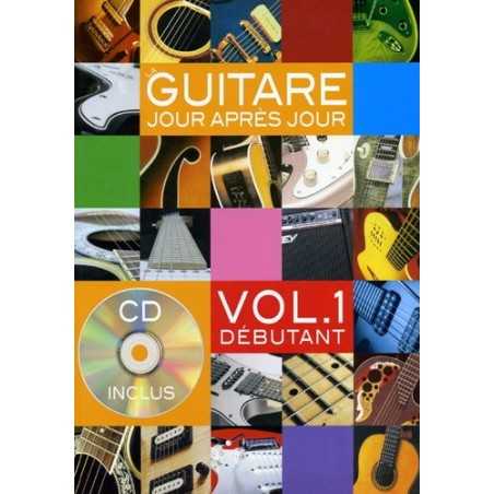 LA GUITARE JOUR APRÈS JOUR Vol.1 (+ CD)
