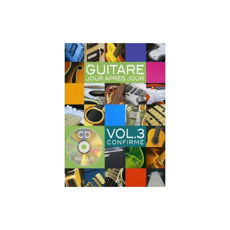 LA GUITARE JOUR APRÈS JOUR Vol.3 (+ CD)