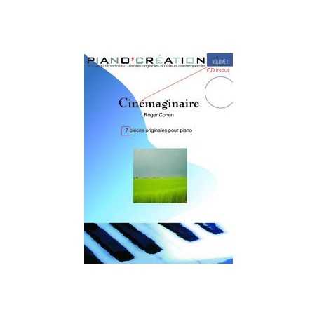PIANO CRÉATION VOL.1 : CINÉMAGINAIRE (+ CD)