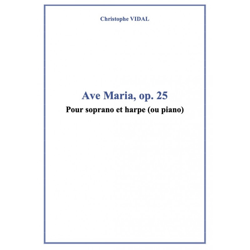 Sheet music AVE MARIA OP.25 Christophe Vidal