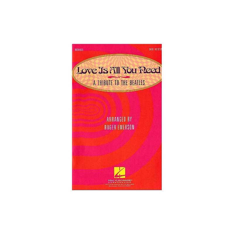 Love Is All You Need Medley - A Tribute to The Beatles (SATB)