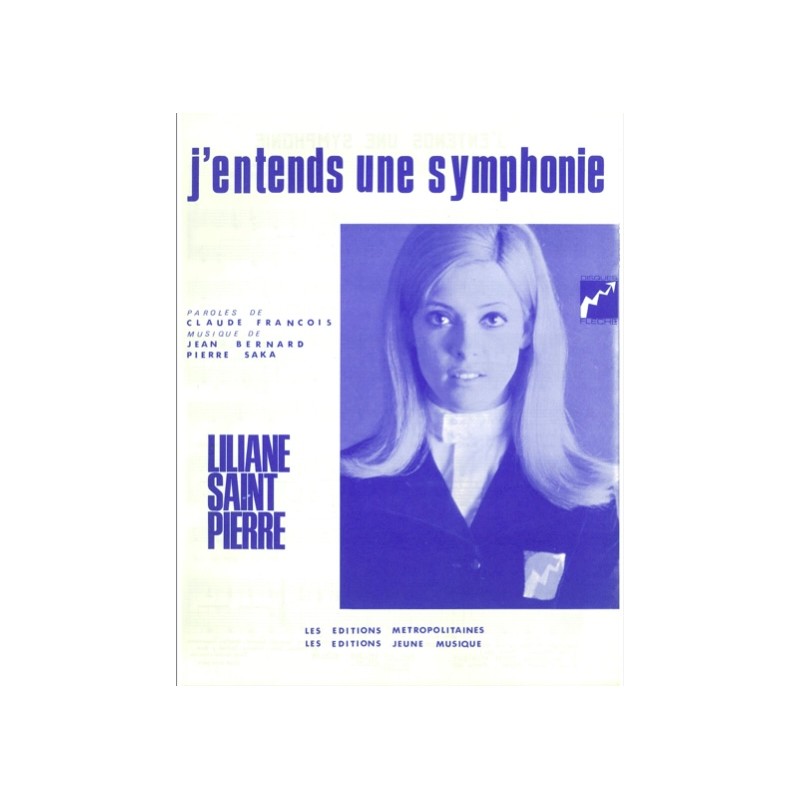 sheetmusic J'ENTENDS UNE SYMPHONIE Liliane SAINT PIERRE