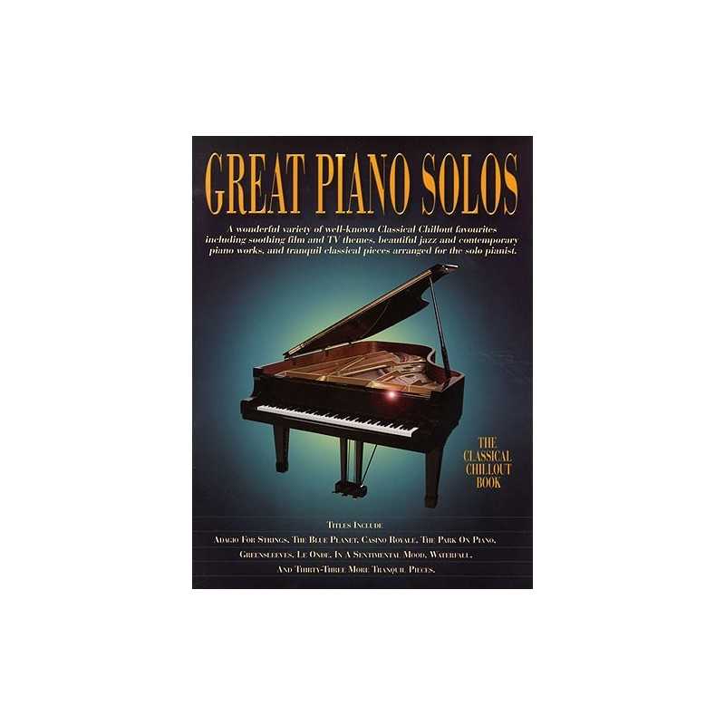 GREAT PIANO SOLOS THE CLASSICAL CHILLOUT BOOK