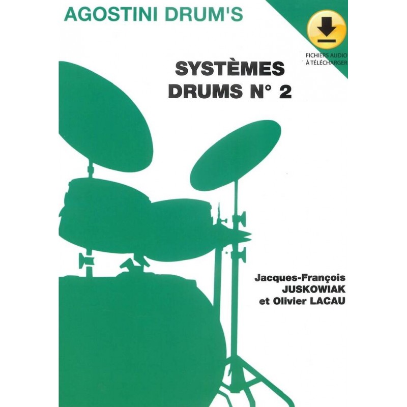 AGOSTINI DRUM'S SYSTÈMES DRUMS VOL.2 Olivier Lacau & Jacques-François Juskowiak