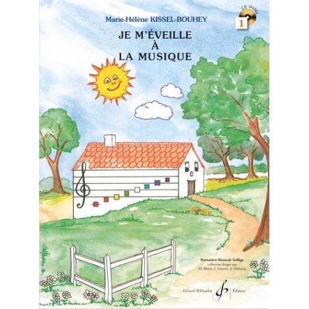 JE M'ÉVEILLE À LA MUSIQUE VOLUME 1 (+CD)