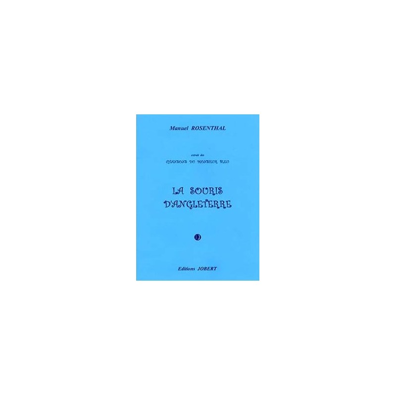 Partition LA SOURIS D'ANGLETERRE (EXTR. CHANSONS DU MONSIEUR BLEU)