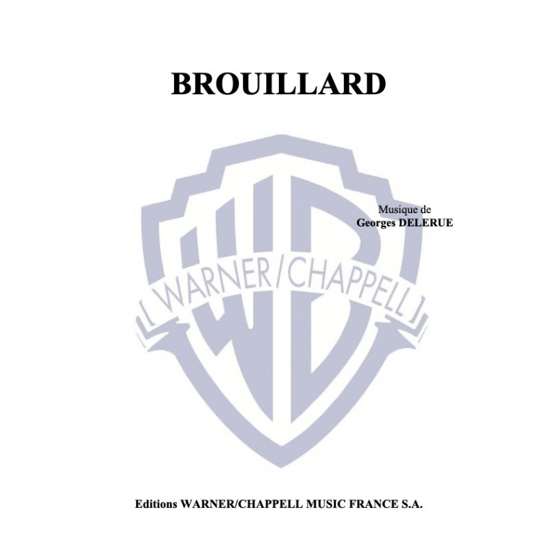 Partition BROUILLARD Georges DELERUE pdf