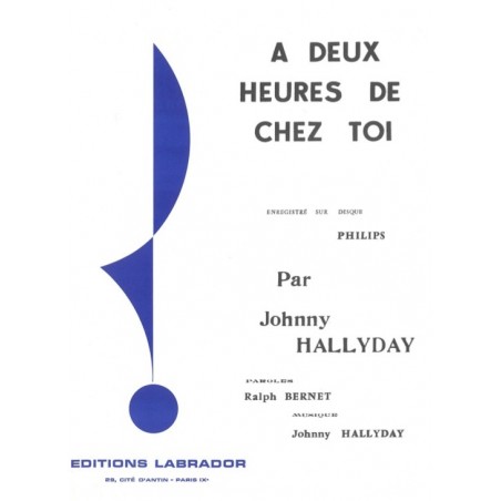 A DEUX HEURES DE CHEZ TOI