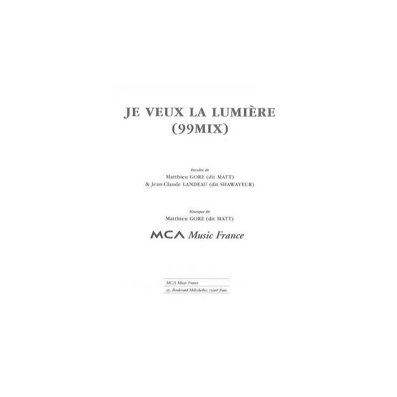 JE VEUX LA LUMIERE (99 MIX)