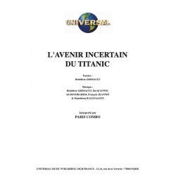 Partition L'AVENIR INCERTAIN DU TITANIC PARIS COMBO pdf