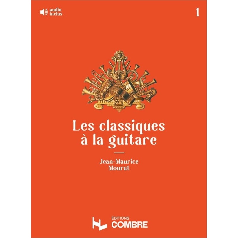 Partition LES CLASSIQUE À LA GUITARE VOL.1 Jean-Maurice Mourat