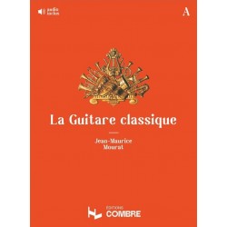 LA GUITARE CLASSIQUE VOL.A Jean-Maurice Mourat