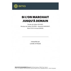 Partition SI L'ON MARCHAIT JUSQU'À DEMAIN LOUISE ATTAQUE PDF