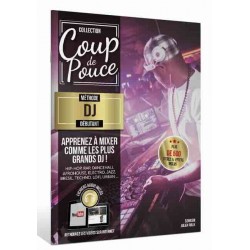 COUP DE POUCE MÉTHODE DJ DÉBUTANT Denis Roux