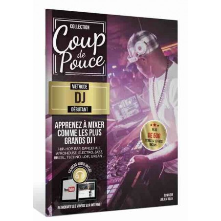 COUP DE POUCE - MÉTHODE DJ DÉBUTANT