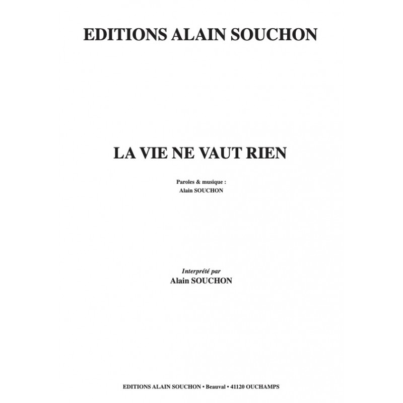 Partition LA VIE NE VAUT RIEN Alain SOUCHON pdf
