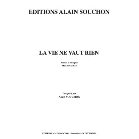 LA VIE NE VAUT RIEN