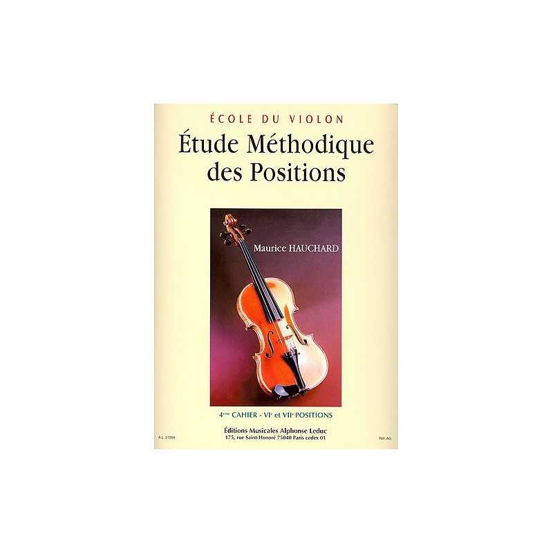 Etude Méthodique Des Positions - 4ème Cahier, VIeme et VIIeme Po