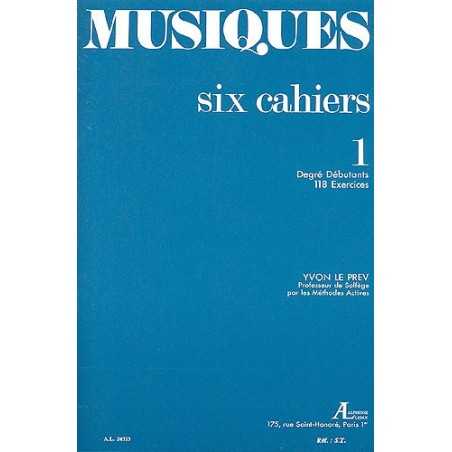 MUSIQUES six cahiers vol.1 Degré Débutants 118 Exercices
