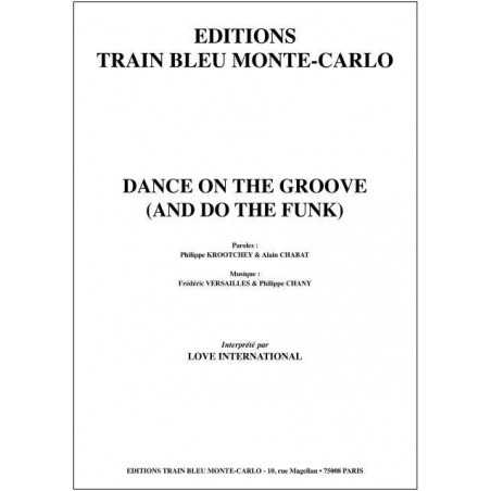 DANCE ON THE GROOVE (AND DO THE FUNK)