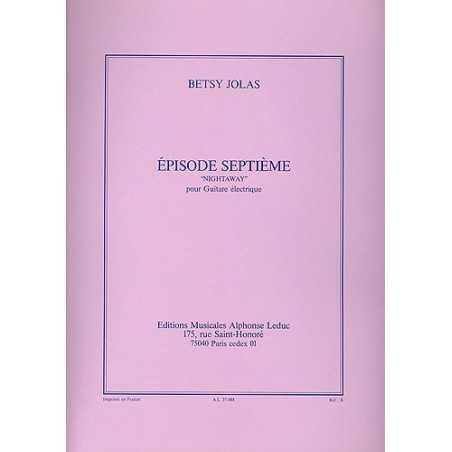 BETSY JOLAS : EPISODE 7ÈME (guitare électrique)