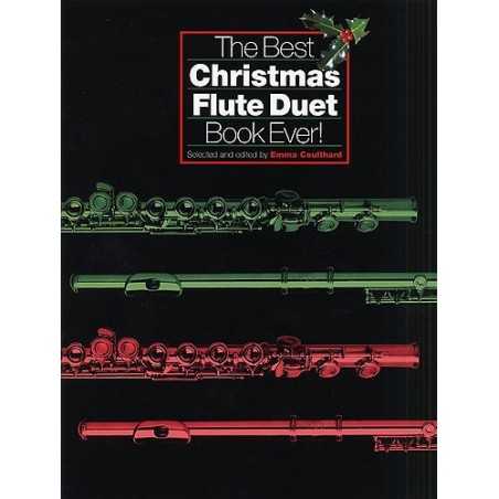 THE BEST CHRISTMAS FLUTE DUET BOOK EVER