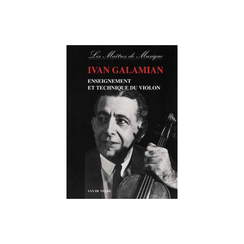 Ivan Galamian : Enseignement et Technique du Violon