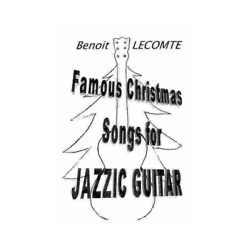 FAMOUS CHRISTMAS SONGS FOR JAZZIC GUITAR