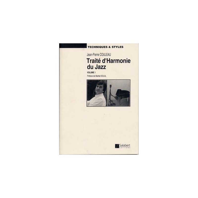 COULEAU : TRAITÉ D'HARMONIE DU JAZZ VOL.1 (TECHNIQUES et STYLES)