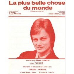 Partition LA PLUS BELLE CHOSE DU MONDE  Claude FRANÇOIS