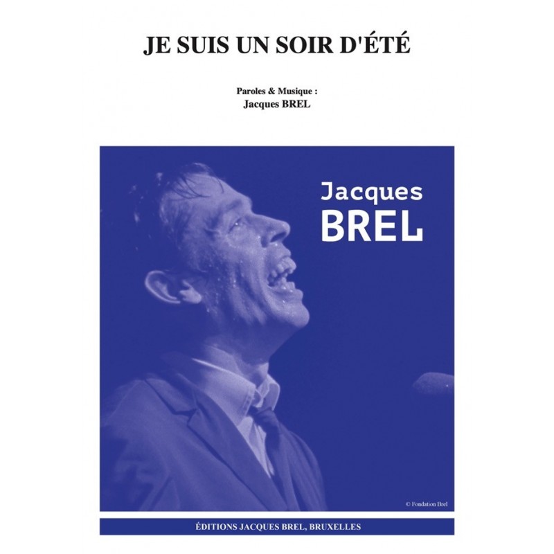 Partition JE SUIS UN SOIR D'ÉTÉ Jacques BREL