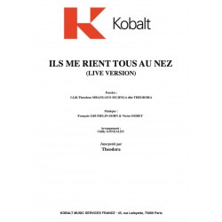 sheet music ILS ME RIENT TOUS AU NEZ (LIVE VERSION) THEODORA