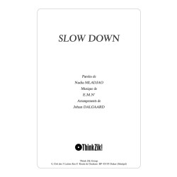 SLOW DOWN
