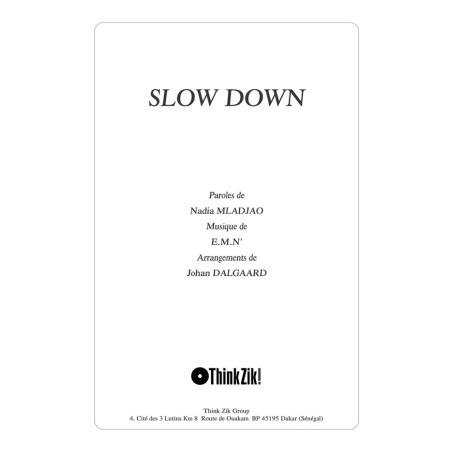 SLOW DOWN
