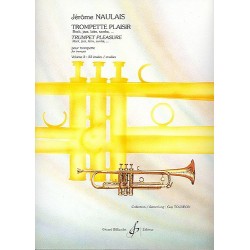 Jérôme Naulais : Trompette Plaisir Volume 2