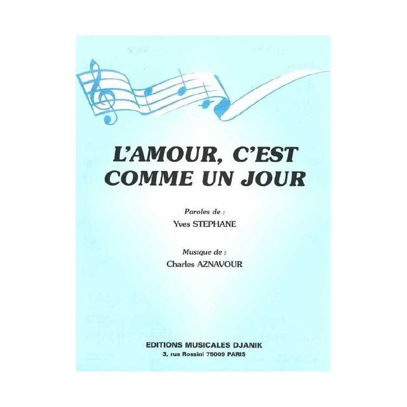 Partition L'AMOUR C'EST COMME UN JOUR Charles Aznavour