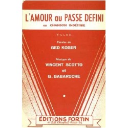 L'AMOUR AU PASSÉ DÉFINI ou CHANSON INDÉFINIE
