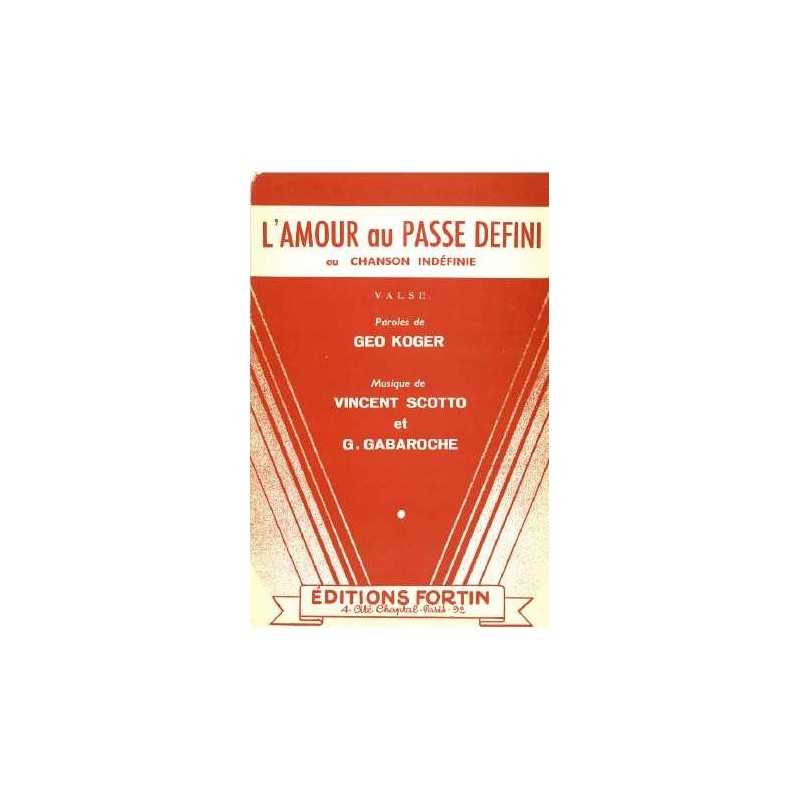 L'AMOUR AU PASSÉ DÉFINI ou CHANSON INDÉFINIE