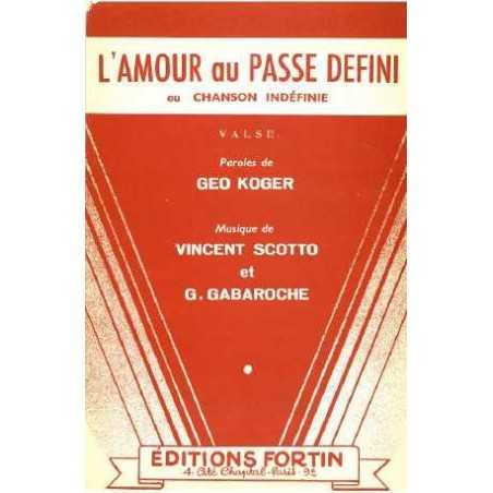 L'AMOUR AU PASSÉ DÉFINI ou CHANSON INDÉFINIE