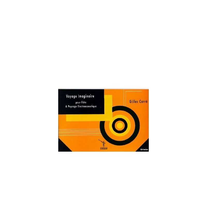 Sheet music VOYAGE IMAGINAIRE Gilles Carré