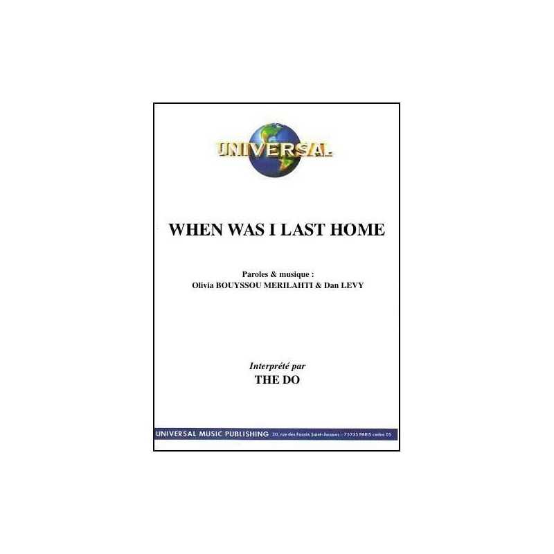 WHEN WAS I LAST HOME