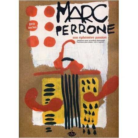 MARC PERRONE - SON EPHÉMÈRE PASSION (+DVD)