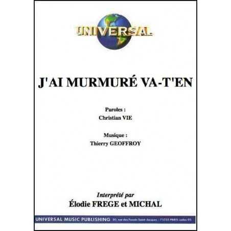J'AI MURMURÉ VA-T-EN