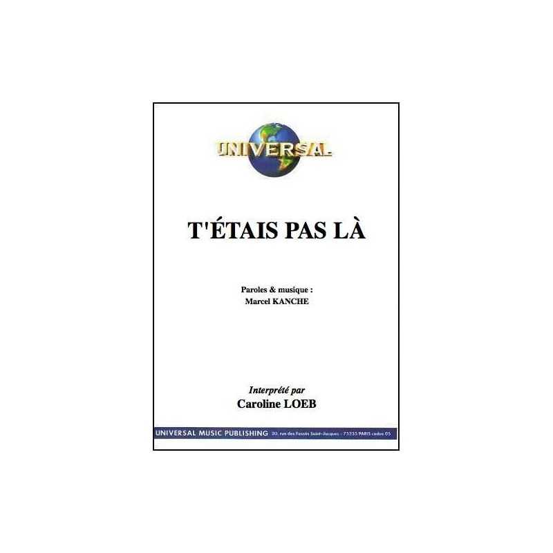T'ÉTAIS PAS LÀ